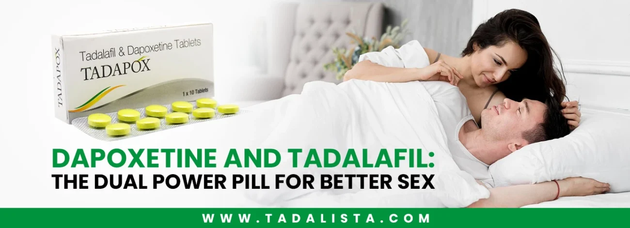 Dapoxetine and Tadalafil