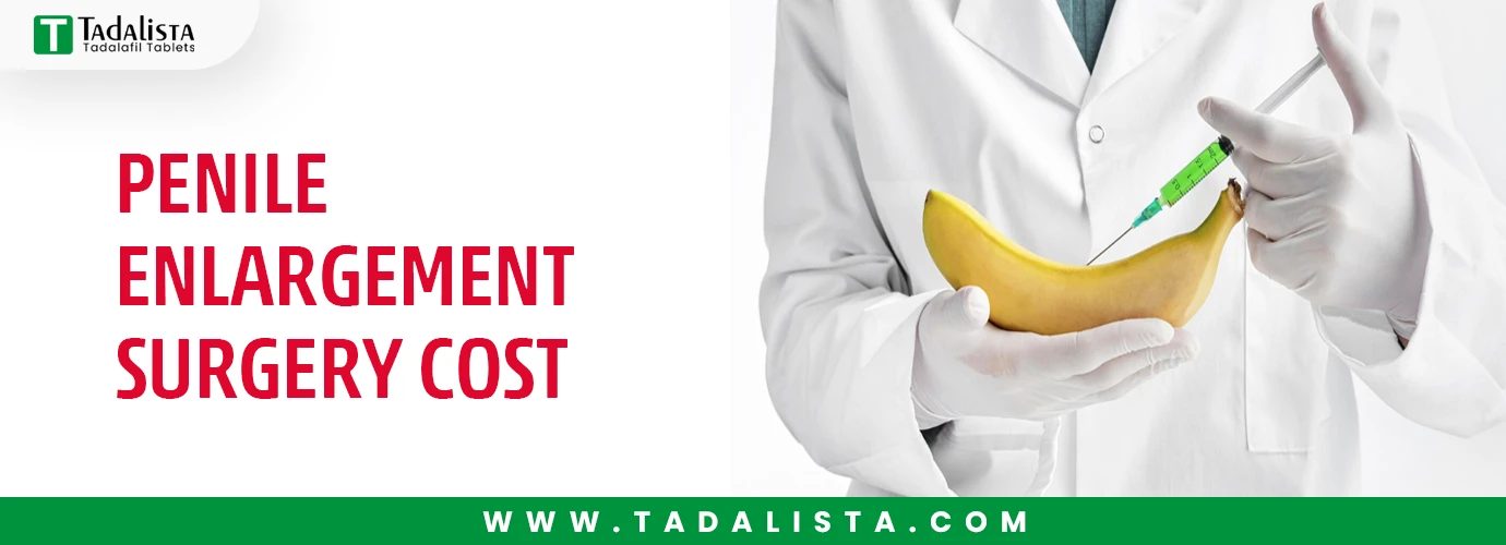 Penile Enlargement Surgery Cost