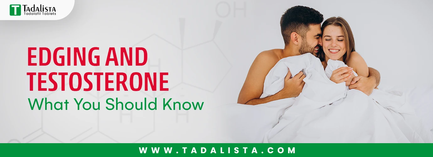 Edging and Testosterone