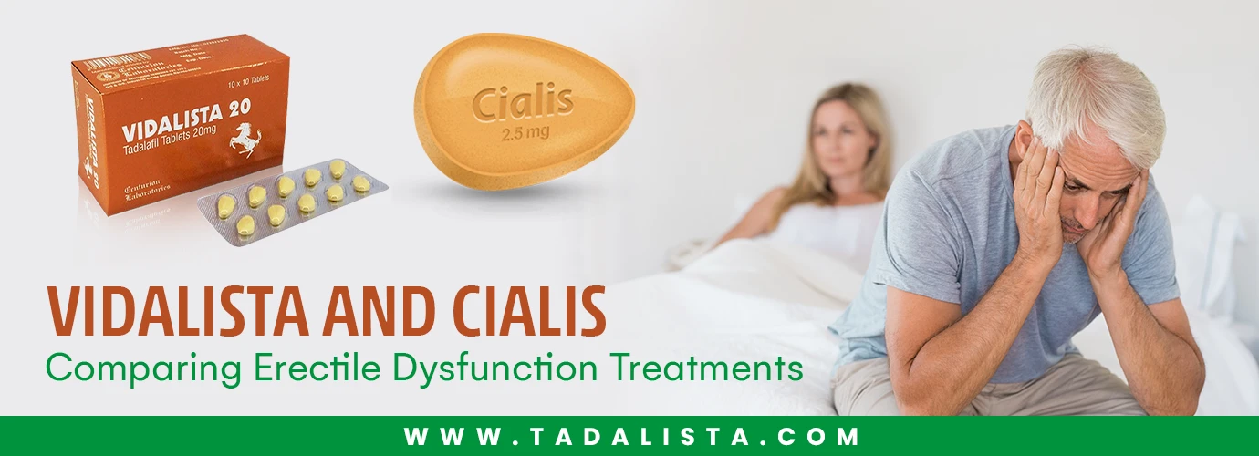 Vidalista and Cialis