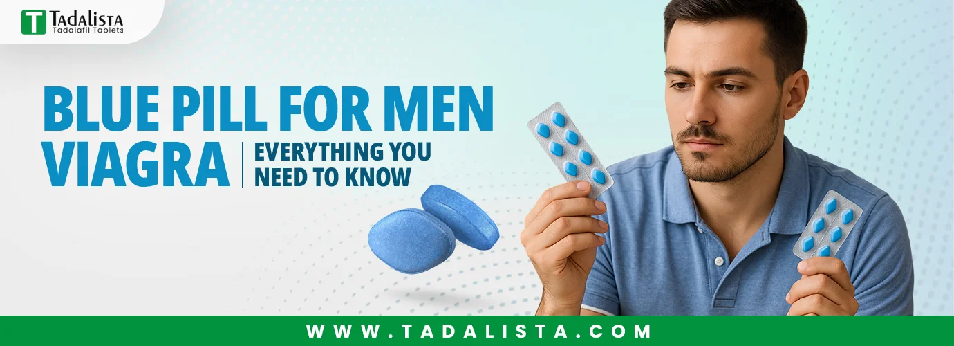 Blue Pill for Men (Viagra)