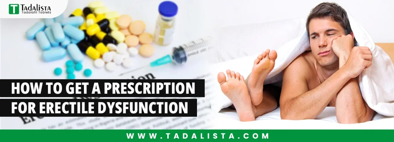 How to Get a Prescription for Erectile Dysfunction