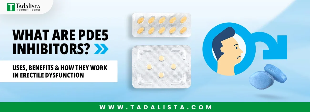 What Are PDE5 Inhibitors
