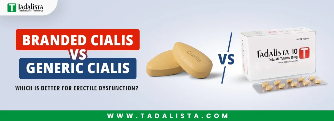 Branded Cialis vs Generic Cialis
