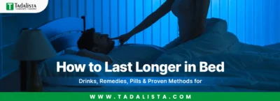 How to Last Longer in Bed