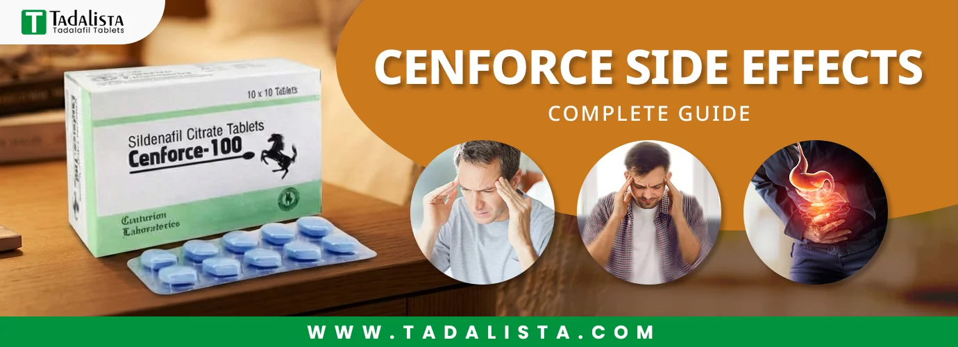 Cenforce Side Effects Complete Guide