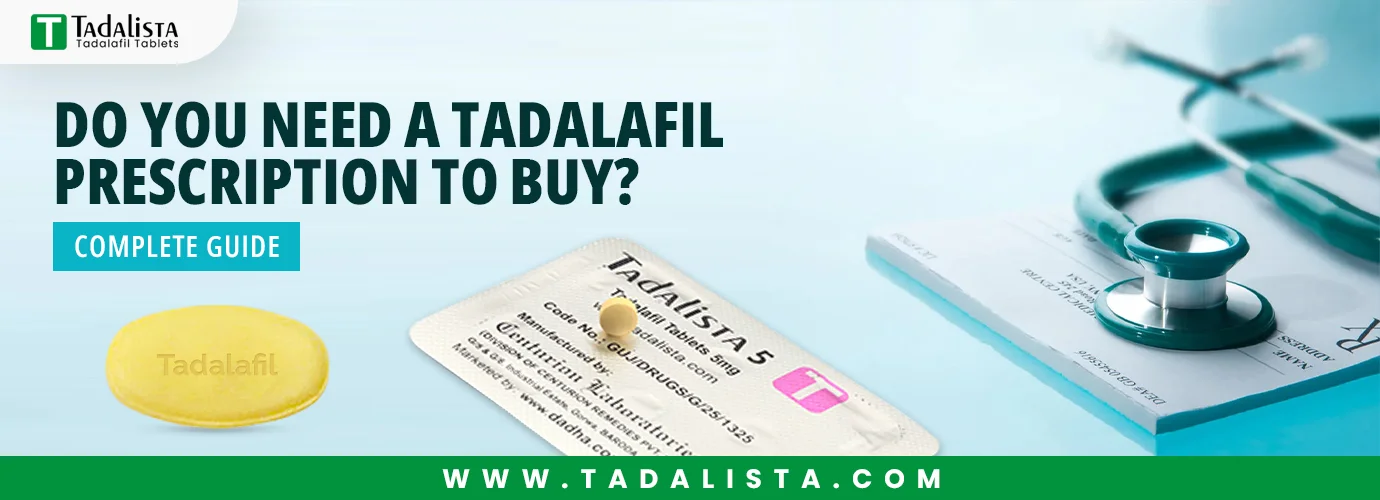 Do You Need a Tadalafil Prescription to Buy