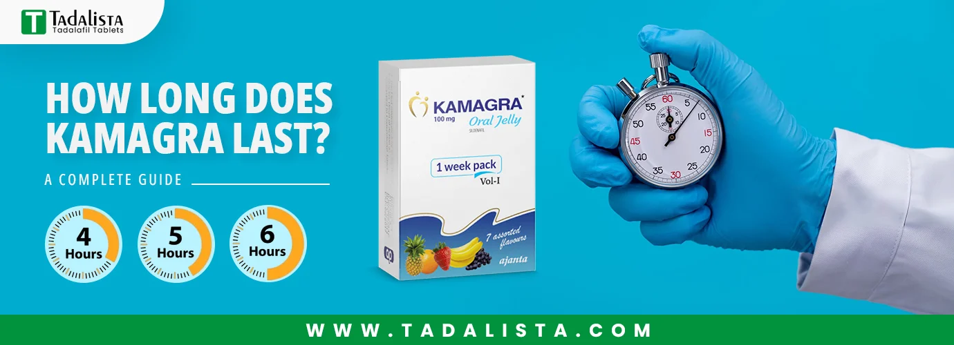 How Long Does Kamagra Last