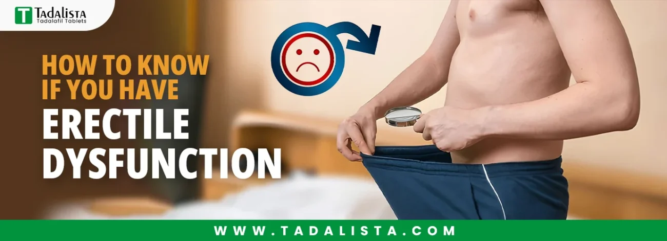 How to Know If You Have Erectile Dysfunction