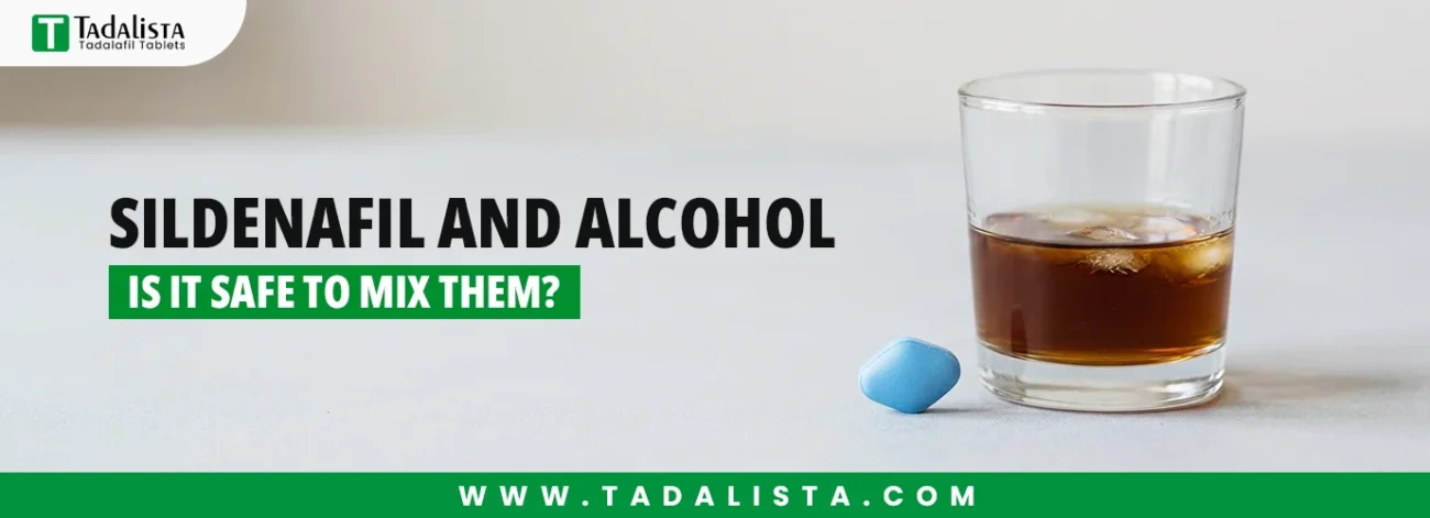 Sildenafil and Alcohol